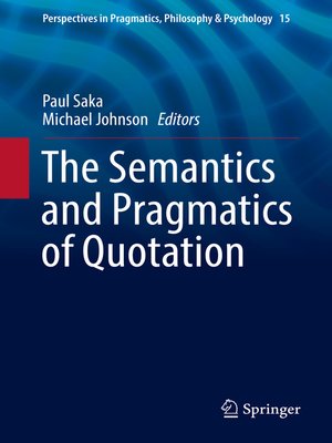 cover image of The Semantics and Pragmatics of Quotation